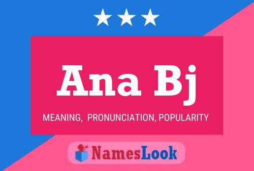 Ana Bj Name Poster