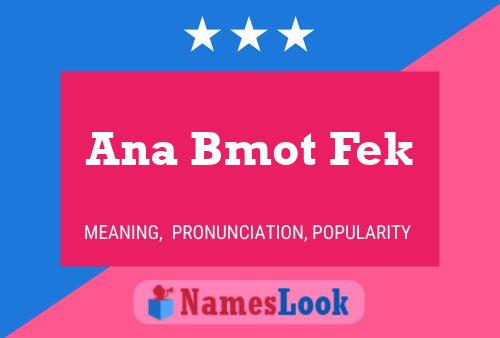 Ana Bmot Fek Name Poster