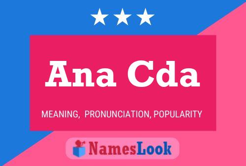 Ana Cda Name Poster