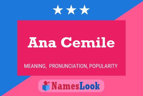 Ana Cemile Name Poster