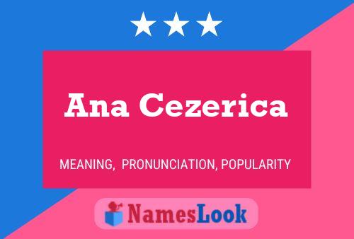 Ana Cezerica Name Poster