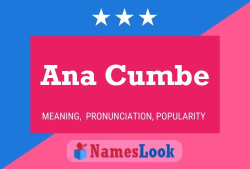 Ana Cumbe Name Poster