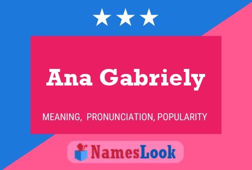 Ana Gabriely Name Poster