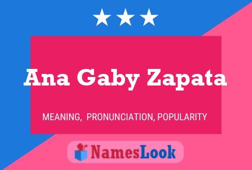 Ana Gaby Zapata Name Poster