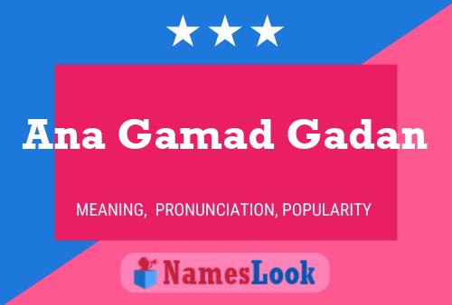 Ana Gamad Gadan Name Poster