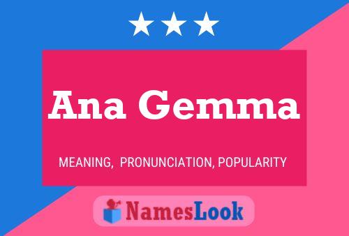 Ana Gemma Name Poster