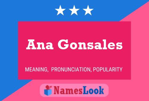 Ana Gonsales Name Poster