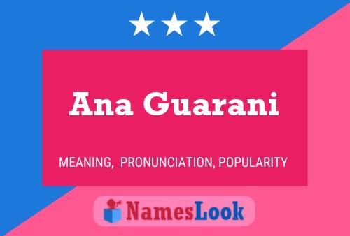 Ana Guarani Name Poster