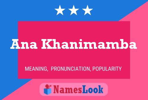 Ana Khanimamba Name Poster