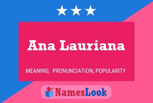 Ana Lauriana Name Poster