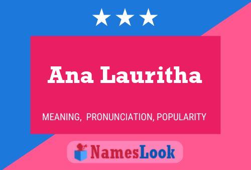 Ana Lauritha Name Poster