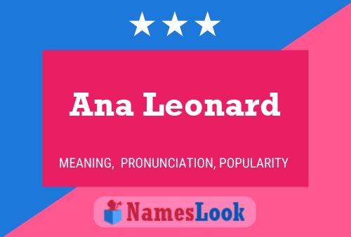 Ana Leonard Name Poster