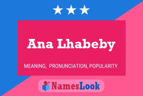 Ana Lhabeby Name Poster