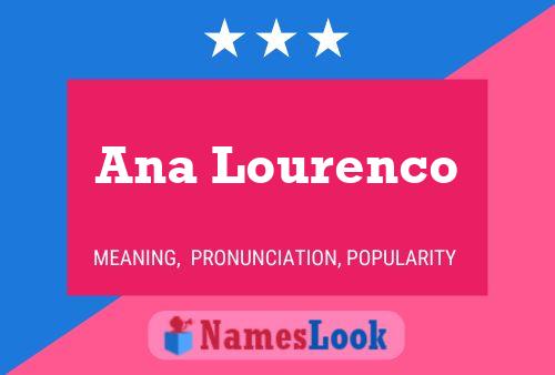 Ana Lourenco Name Poster