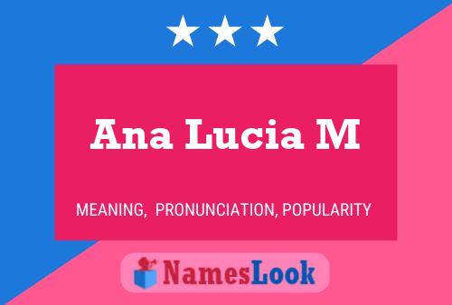 Ana Lucia M Name Poster