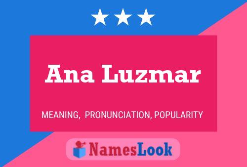 Ana Luzmar Name Poster