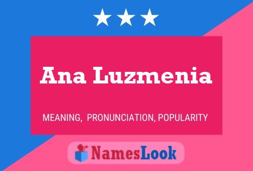 Ana Luzmenia Name Poster