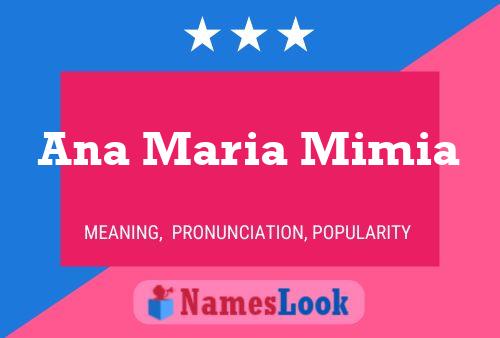 Ana Maria Mimia Name Poster