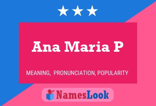 Ana Maria P Name Poster