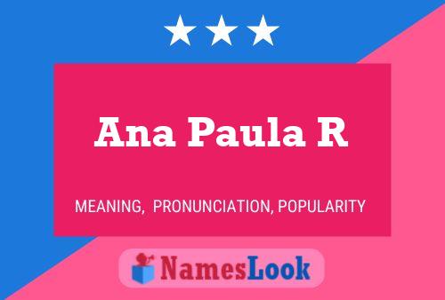 Ana Paula R Name Poster