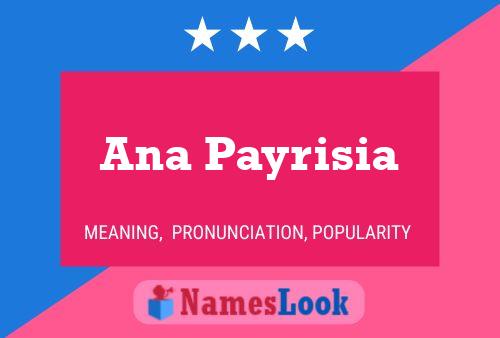 Ana Payrisia Name Poster