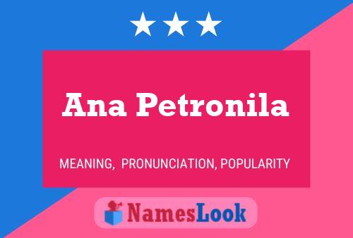 Ana Petronila Name Poster