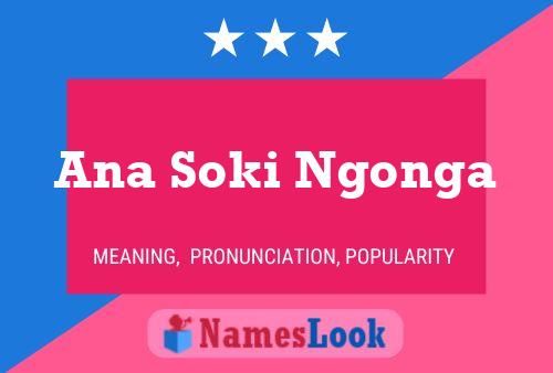 Ana Soki Ngonga Name Poster