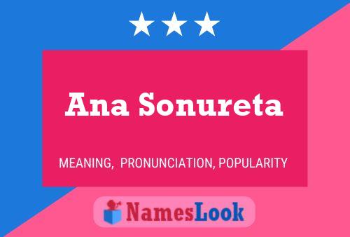 Ana Sonureta Name Poster