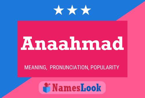 Anaahmad Name Poster