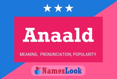 Anaald Name Poster