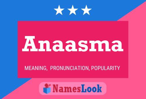 Anaasma Name Poster