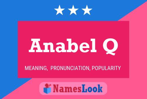 Anabel Q Name Poster