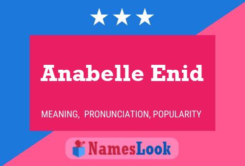 Anabelle Enid Name Poster