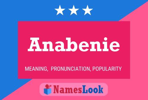 Anabenie Name Poster