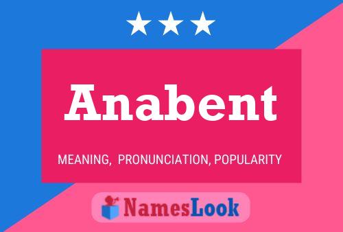 Anabent Name Poster