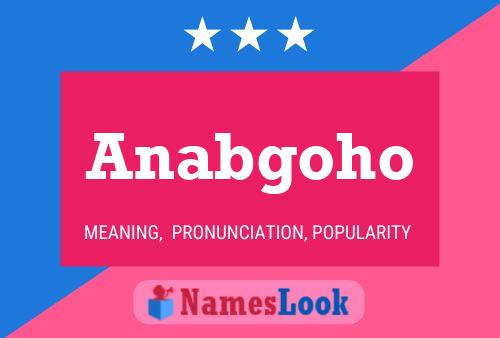 Anabgoho Name Poster