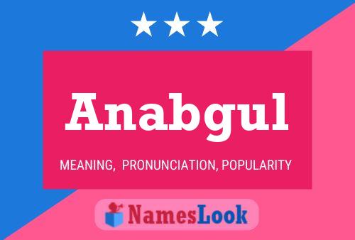 Anabgul Name Poster