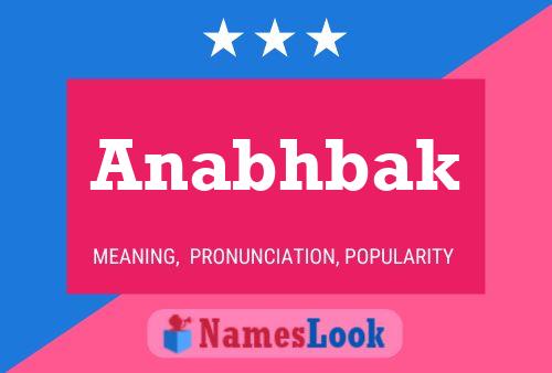 Anabhbak Name Poster