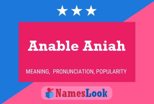 Anable Aniah Name Poster