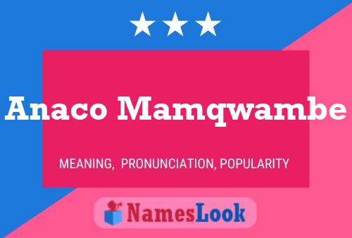 Anaco Mamqwambe Name Poster