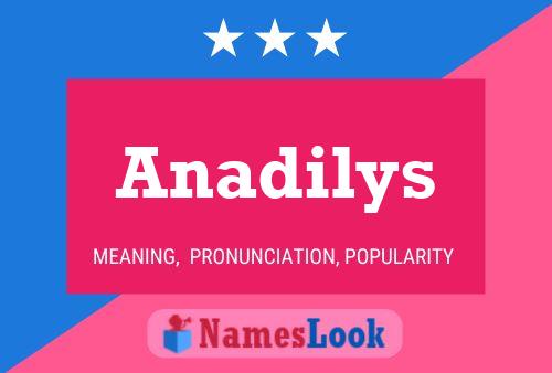 Anadilys Name Poster