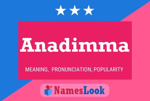 Anadimma Name Poster