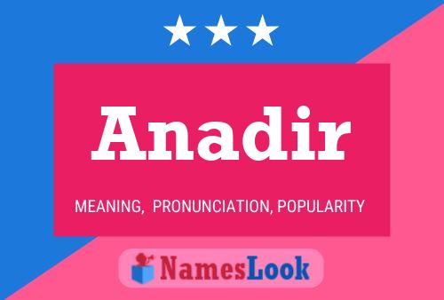 Anadir Name Poster