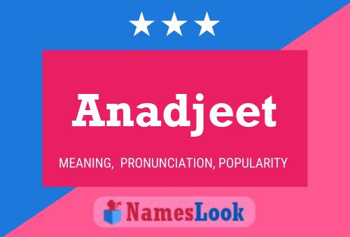 Anadjeet Name Poster