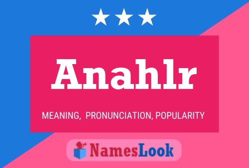 Anahlr Name Poster