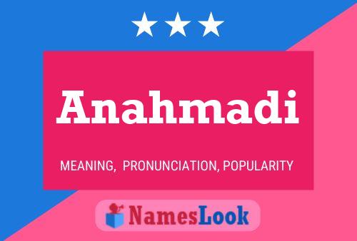 Anahmadi Name Poster