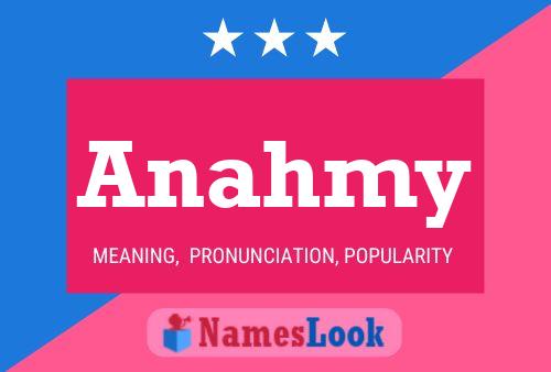 Anahmy Name Poster