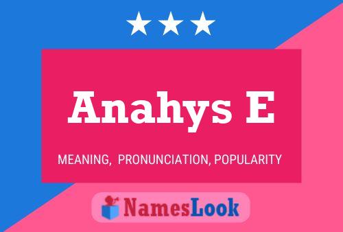 Anahys E Name Poster