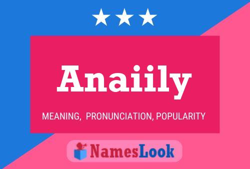 Anaiily Name Poster