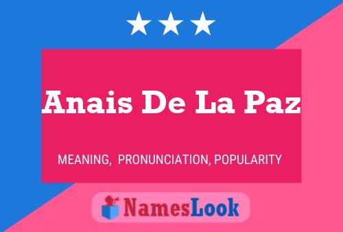 Anais De La Paz Name Poster